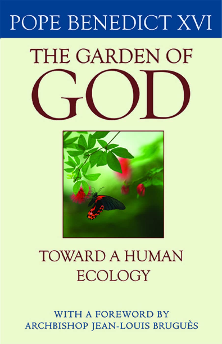 The Garden of God: Toward a Human Ecology,Used