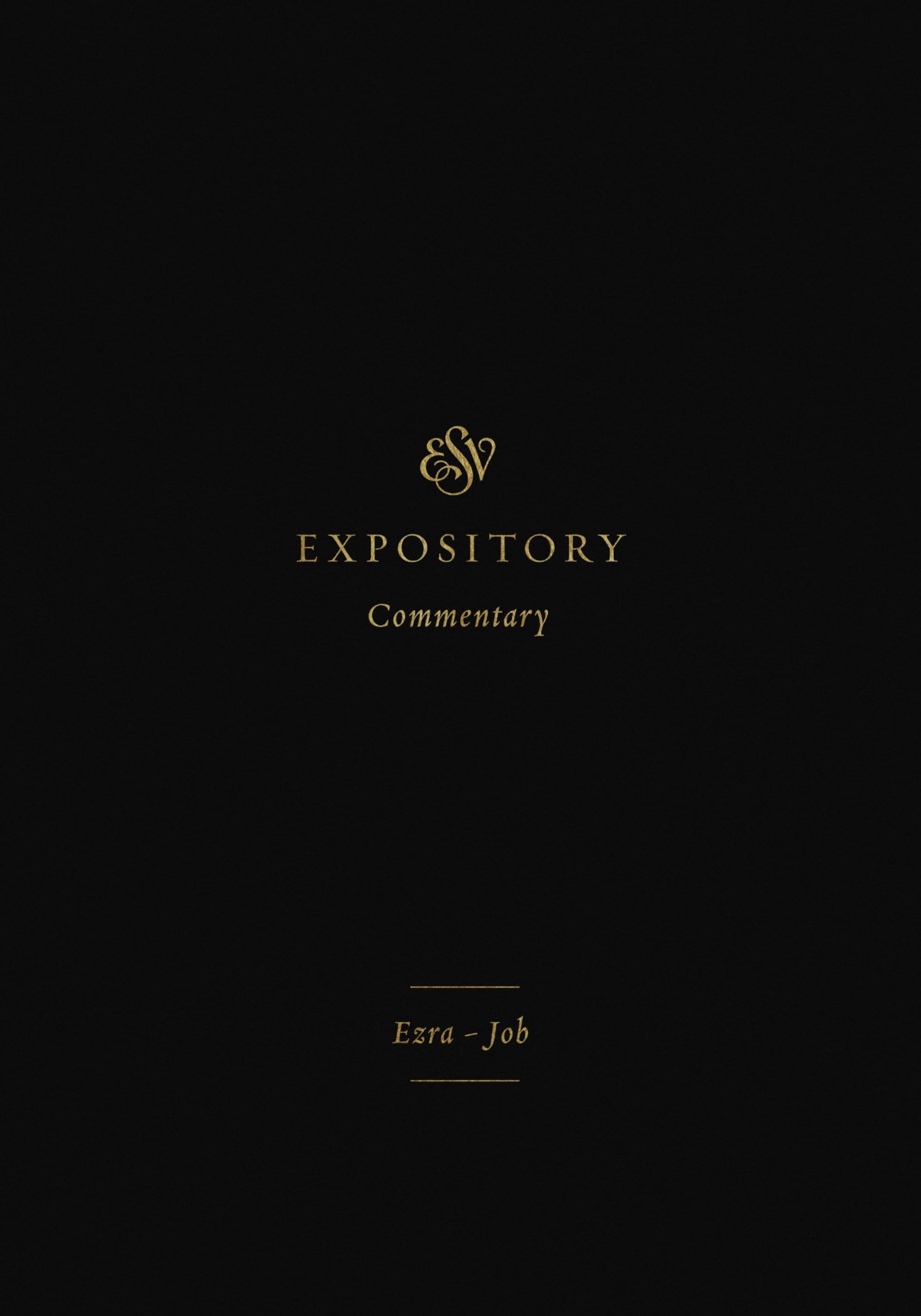 ESV Expository Commentary: EzraJob (Volume 4),Used