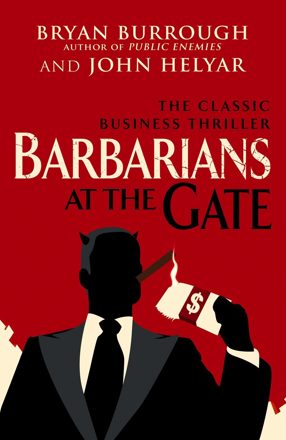 Barbarians At The Gate: The Fall Of Rjr Nabisco,New