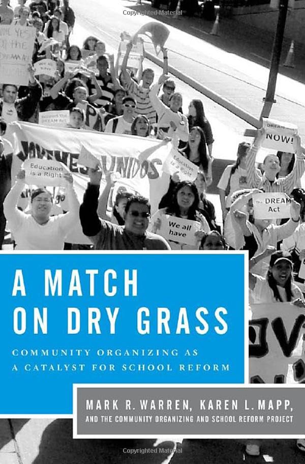 A Match On Dry Grass: Community Organizing As A Catalyst For School Reform