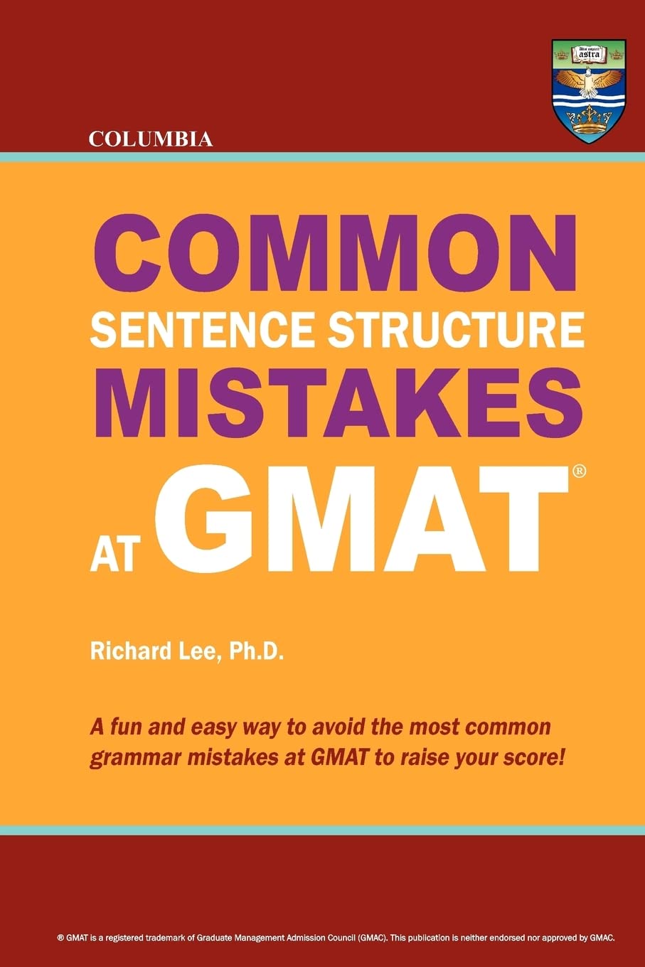 Columbia Common Sentence Structure Mistakes at GMAT,Used
