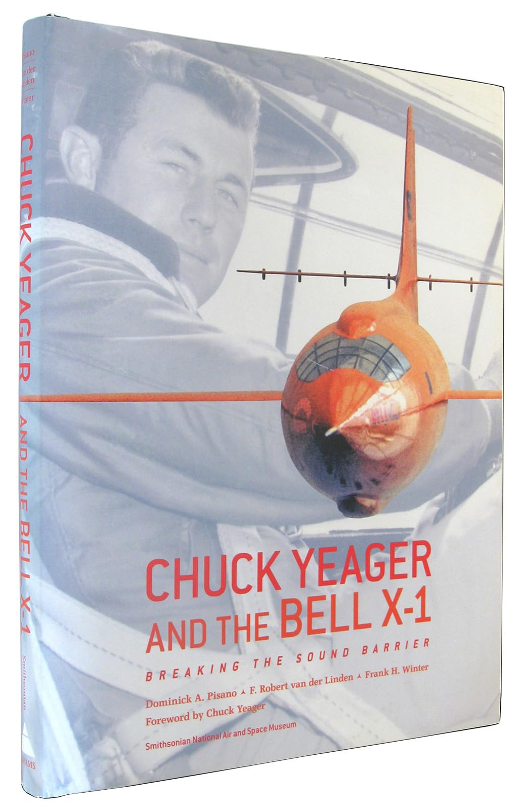 Chuck Yeager And The Bell X1: Breaking The Sound Barrier