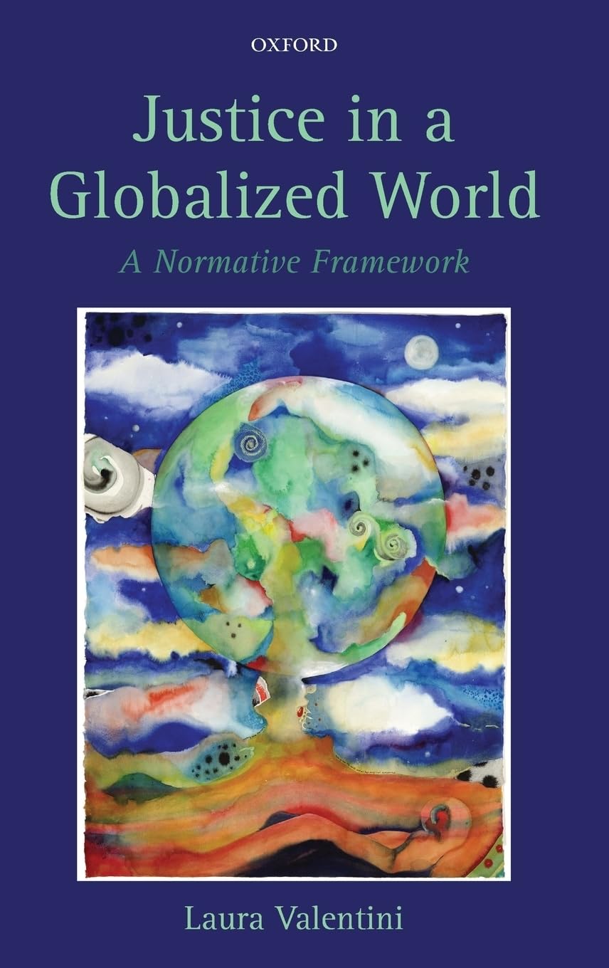 Justice In A Globalized World: A Normative Framework