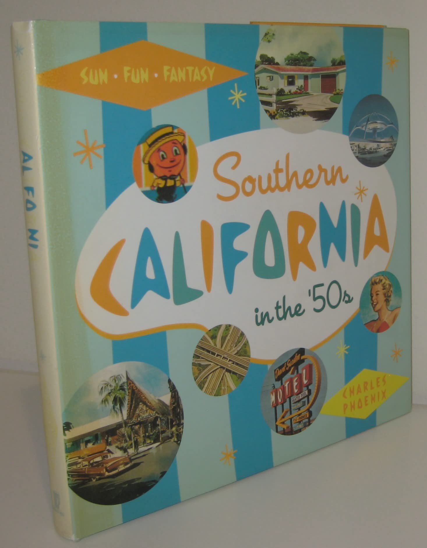 Southern California in the '50s: Sun, Fun and Fantasy,Used