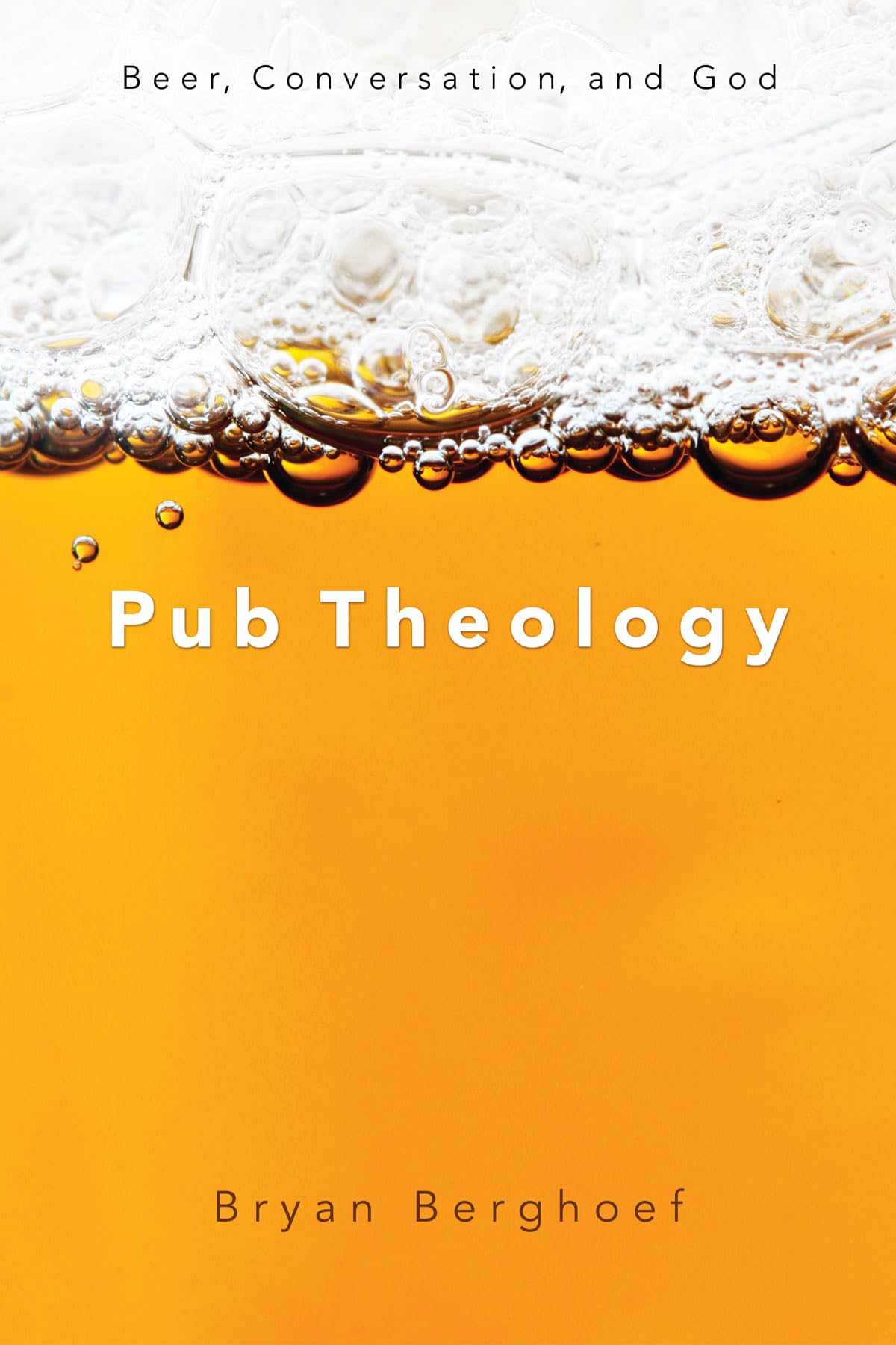 Pub Theology: Beer, Conversation, And God,Used