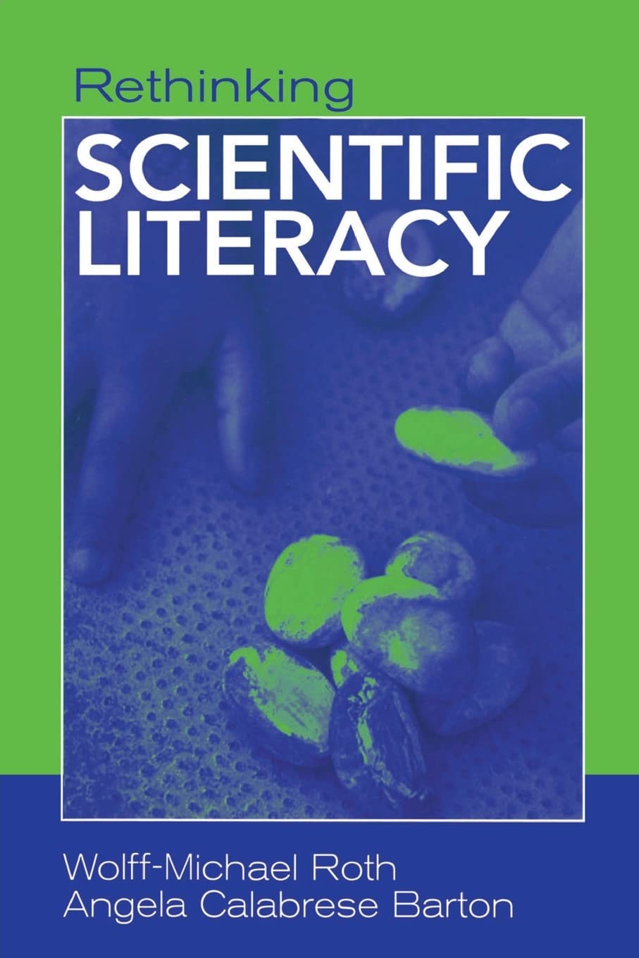 Rethinking Scientific Literacy (Critical Social Thought),Used