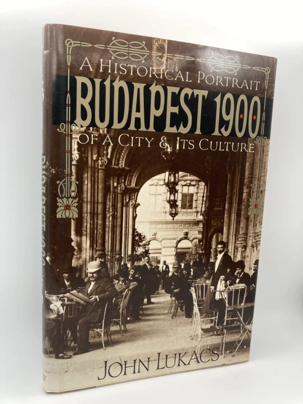 Budapest 1900: A Historical Portrait of a City and Its Culture,Used