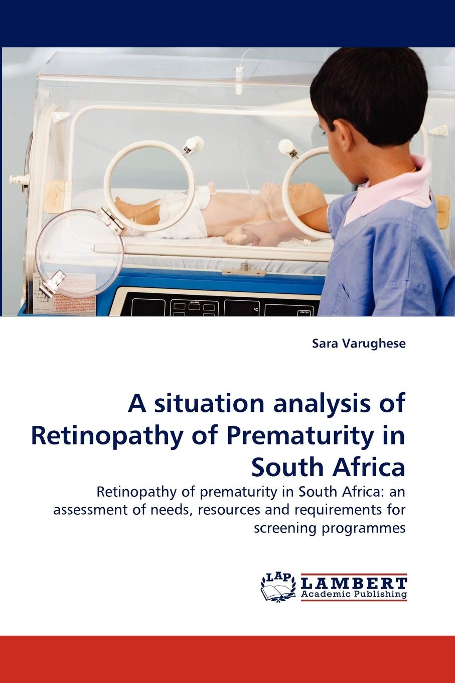 A situation analysis of Retinopathy of Prematurity in South Africa: Retinopathy of prematurity in South Africa: an assessment of,Used