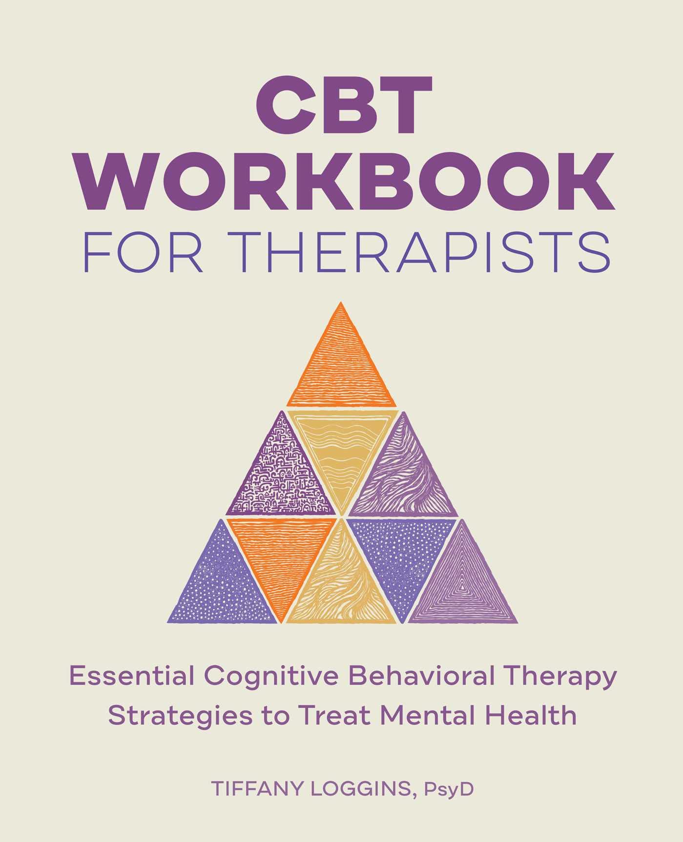Cbt Workbook For Therapists: Essential Cognitive Behavioral Therapy Strategies To Treat Mental Health,Used