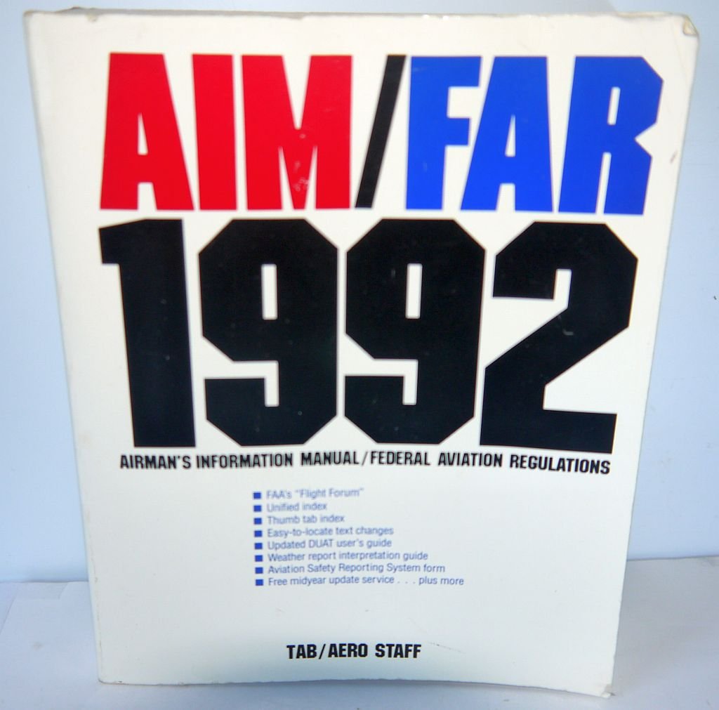 Aim/Far, 1992: Airman's Information Manual/Federal Aviation Regulations,Used