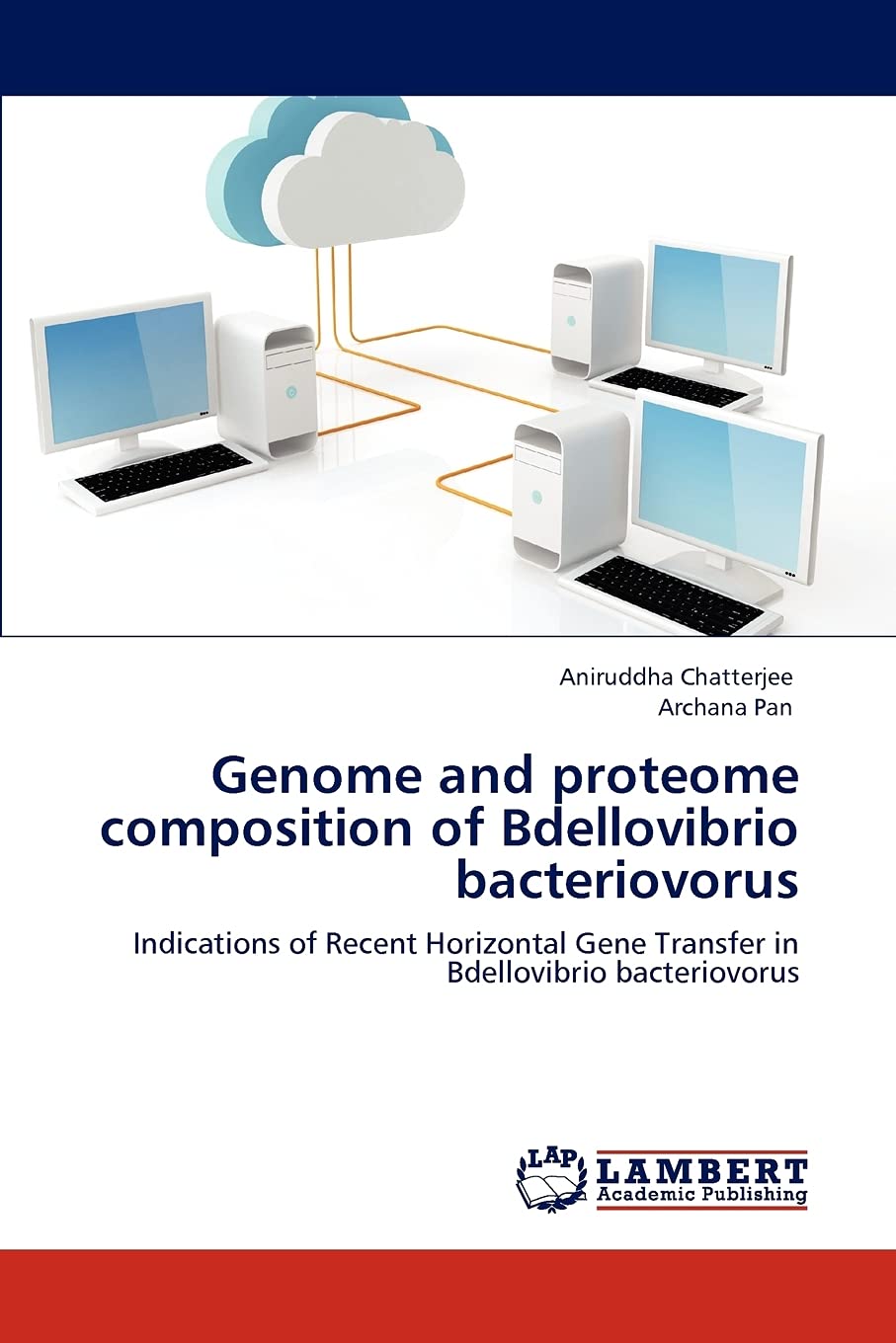 Genome and proteome composition of Bdellovibrio bacteriovorus: Indications of Recent Horizontal Gene Transfer in Bdellovibrio ba,Used