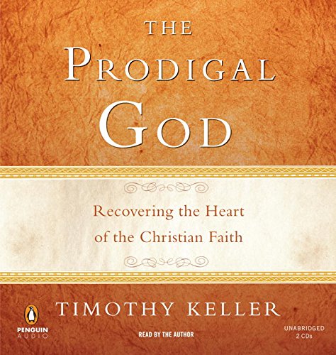 The Prodigal God: Recovering the Heart of the Christian Faith,Used