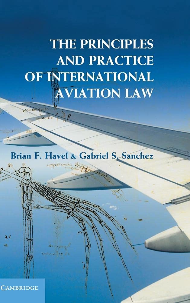 The Principles and Practice of International Aviation Law,Used
