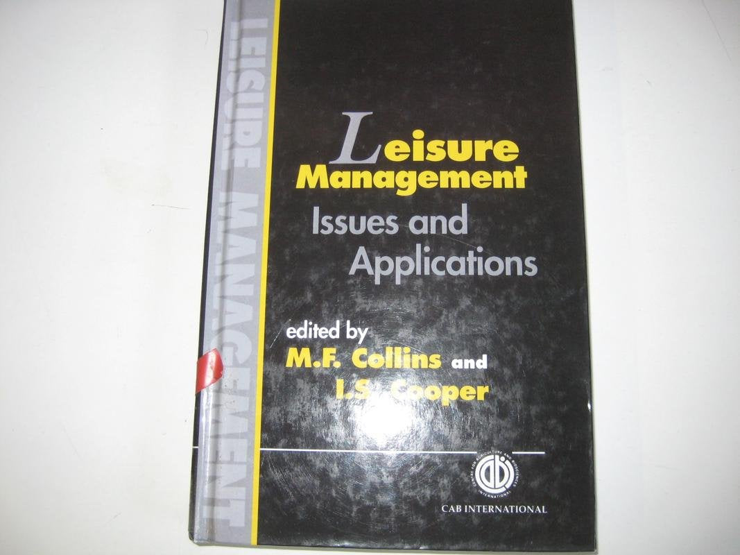 Leisure Management: Issues And Applications (Cabi),Used