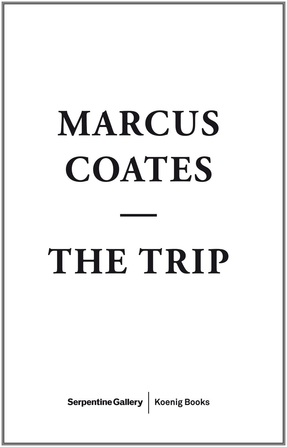 Marcus Coates: The Trip,Used