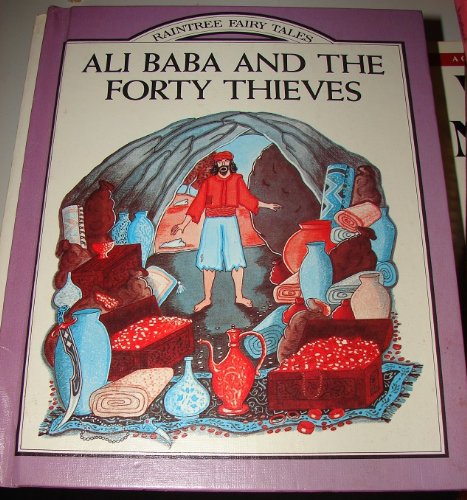 Ali Baba and the Forty Thieves (Raintree Fairy Tales),Used