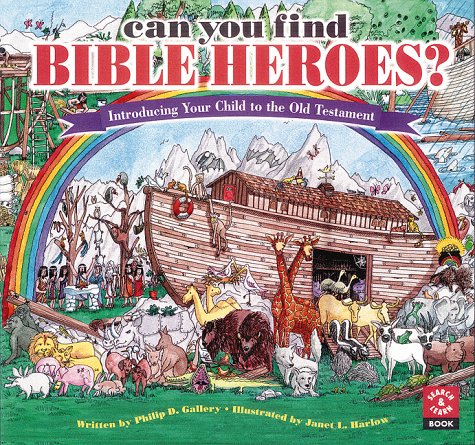 Can You Find Bible Heroes?: Introducing Your Child to the Old Testament (Search & Learn Book),New