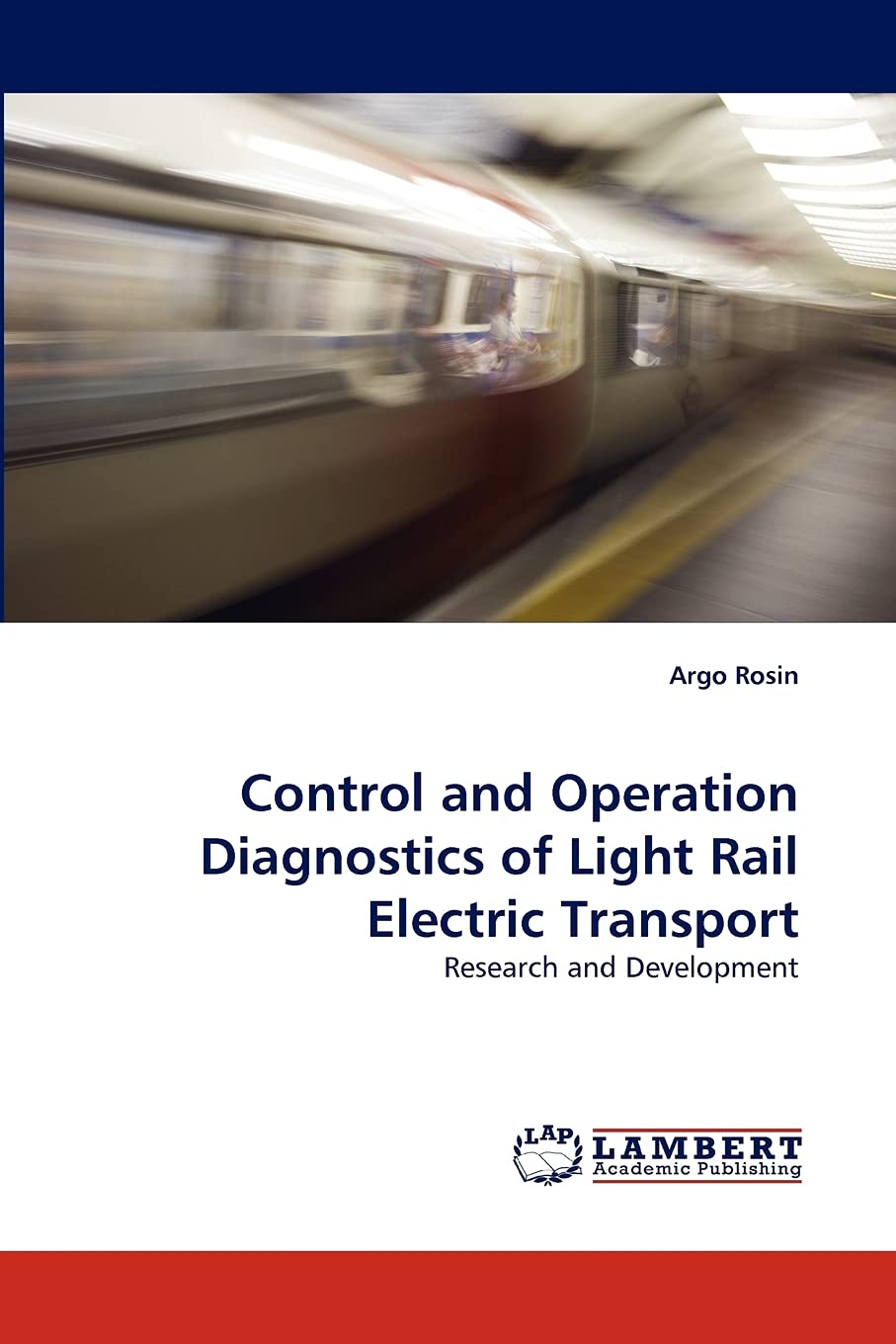 Control and Operation Diagnostics of Light Rail Electric Transport: Research and Development,Used