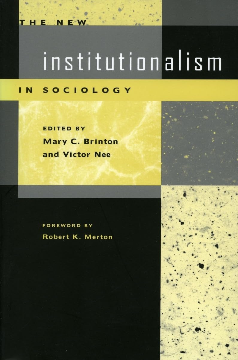 The New Institutionalism In Sociology,New