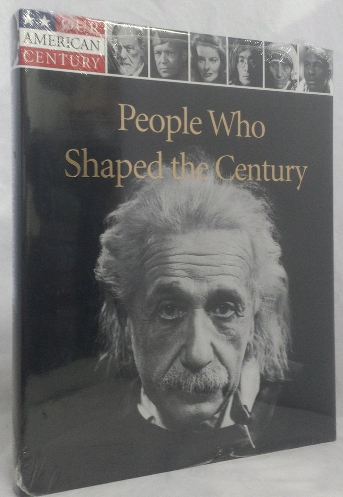 People Who Shaped the Century (Our American Century),Used