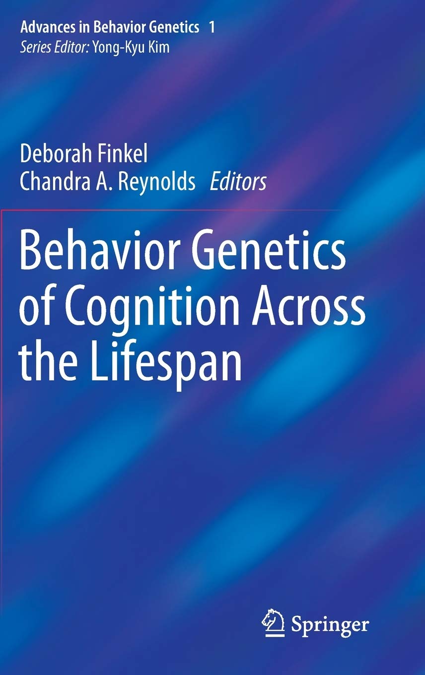 Behavior Genetics of Cognition Across the Lifespan (Advances in Behavior Genetics, 1),Used