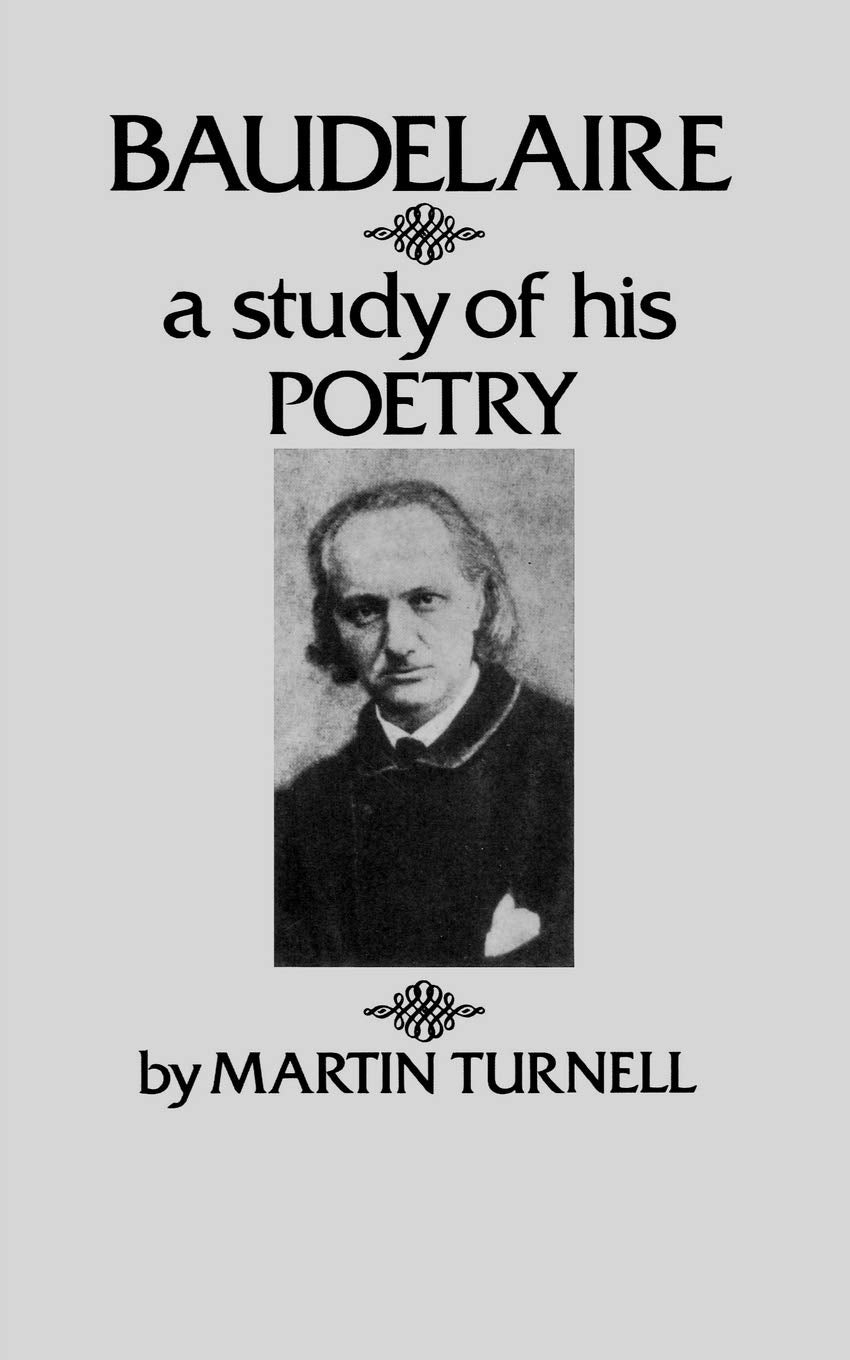 Baudelaire: A Study Of His Poetry,Used