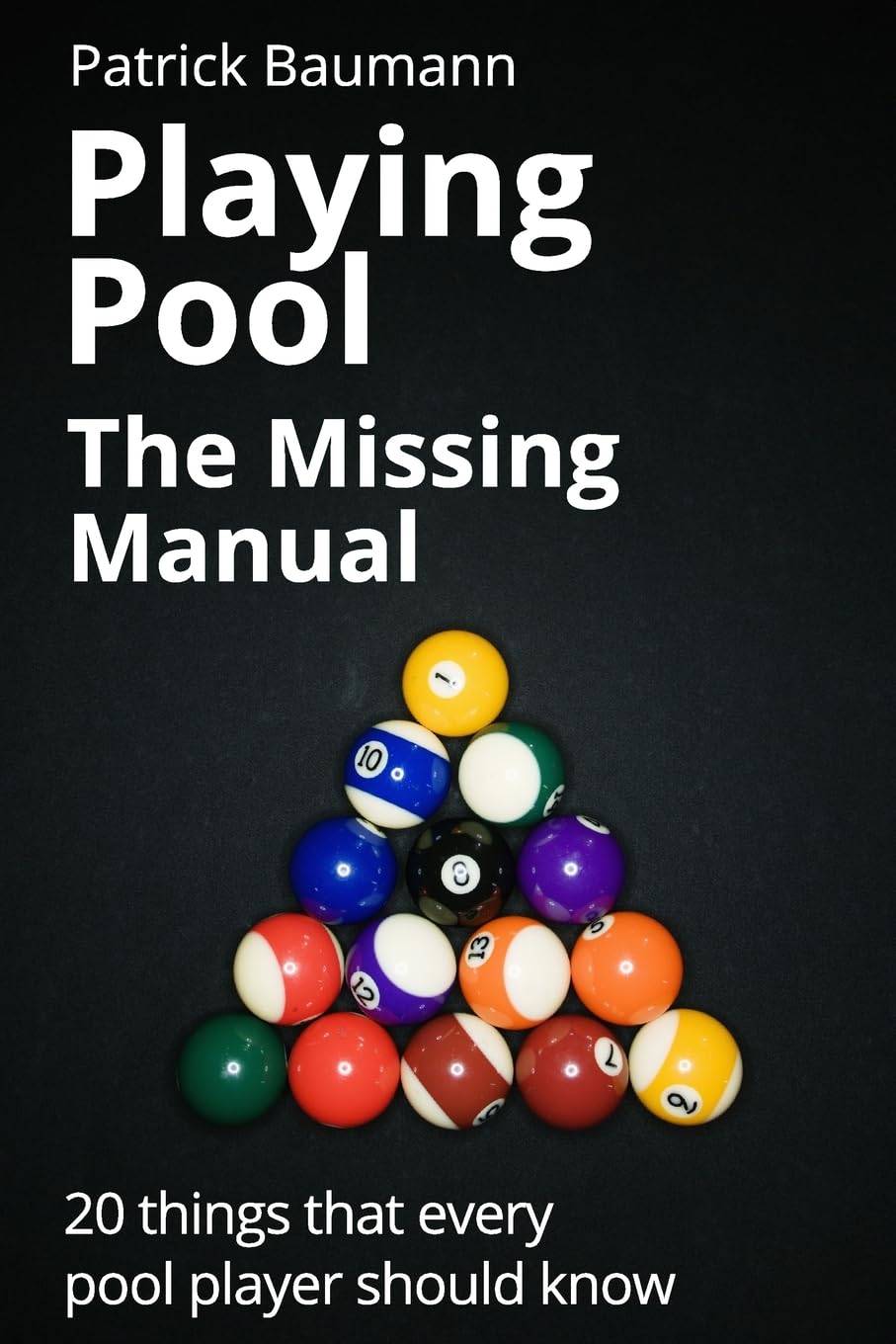 Playing Pool  The Missing Manual: 20 things that every pool player should know,Used