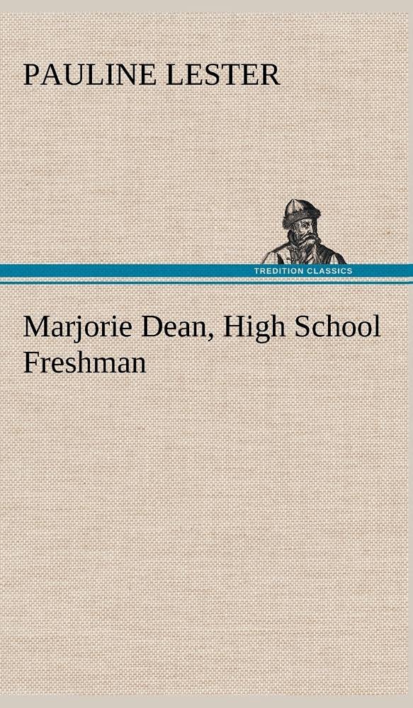 Marjorie Dean, High School Freshman,Used