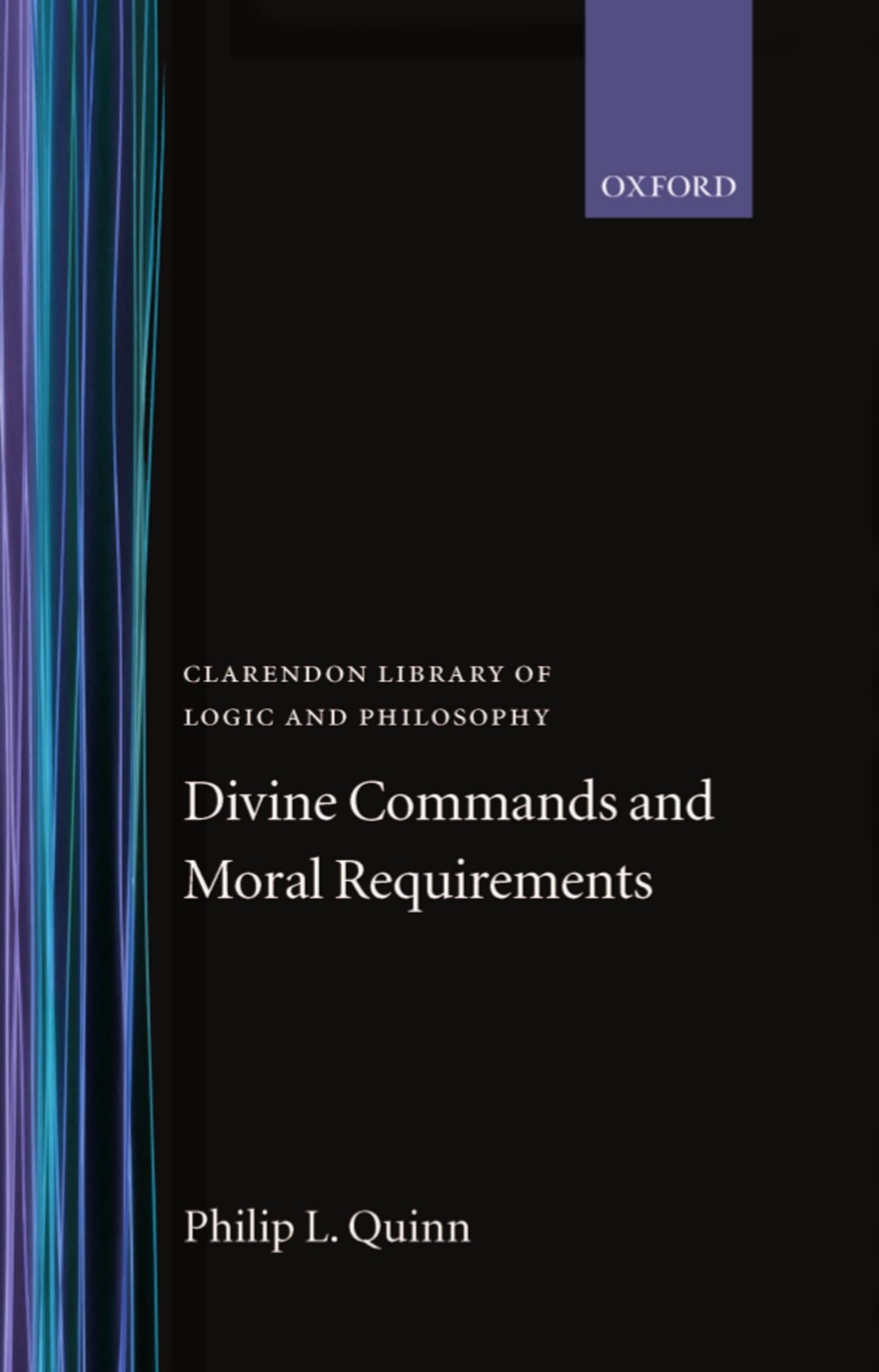 Divine Commands and Moral Requirements (Clarendon Library of Logic and Philosophy),Used