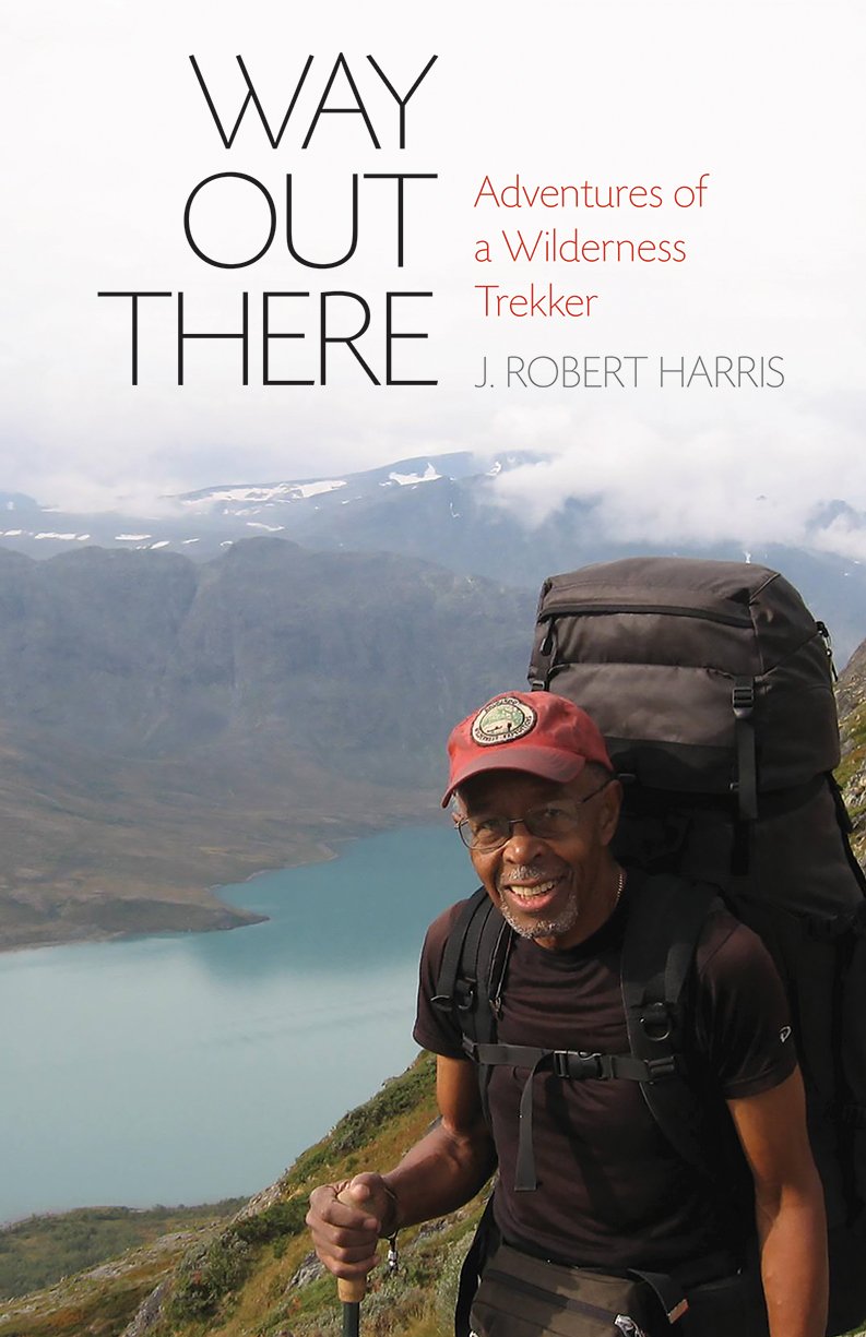 Way Out There: Adventures of a Wilderness Trekker,Used