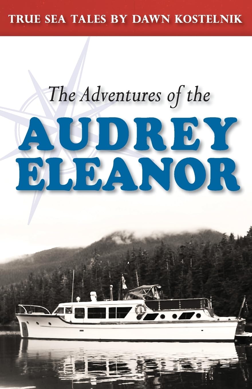 The Adventures of the Audrey Eleanor: True Sea Tales,Used