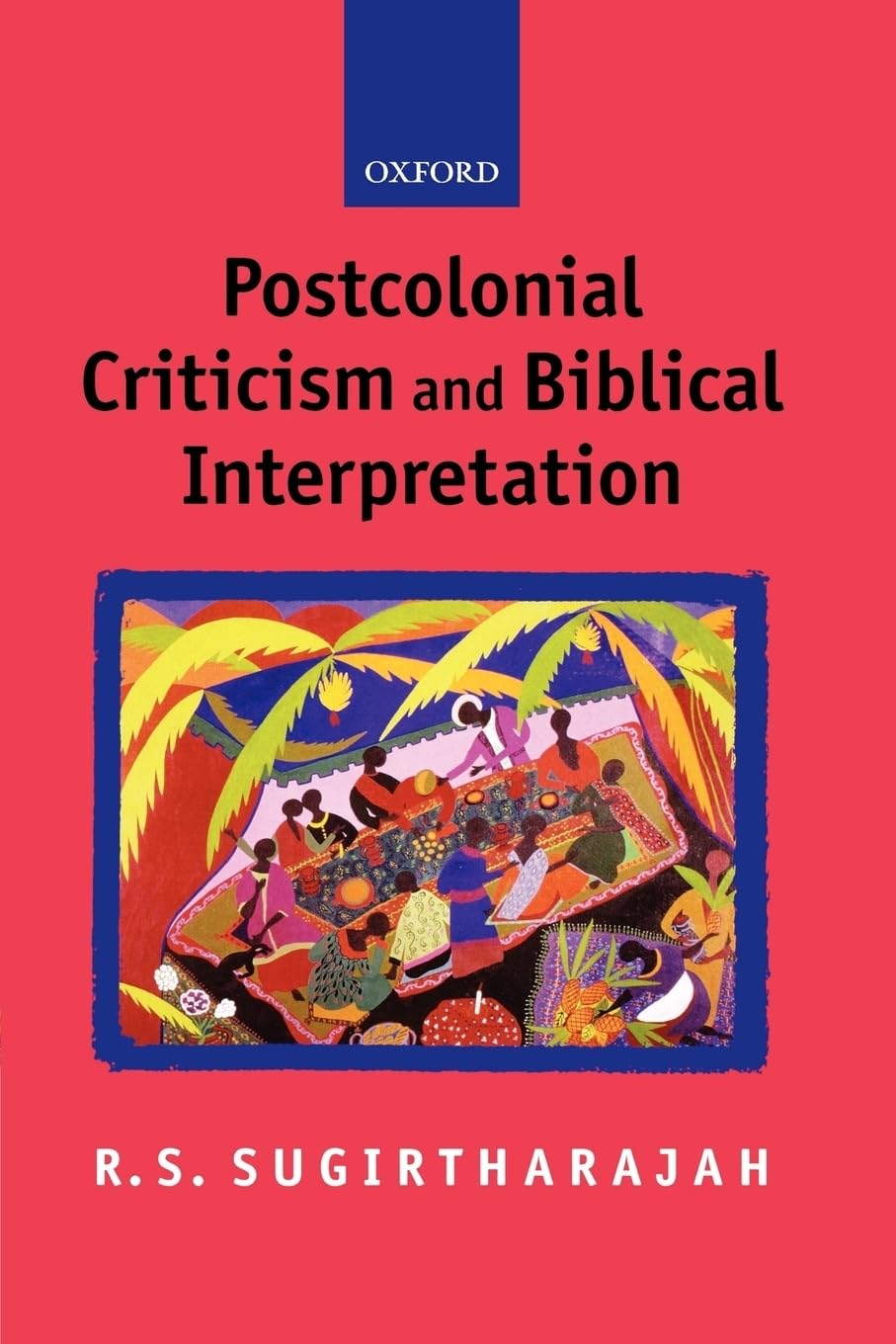 Postcolonial Criticism and Biblical Interpretation,Used