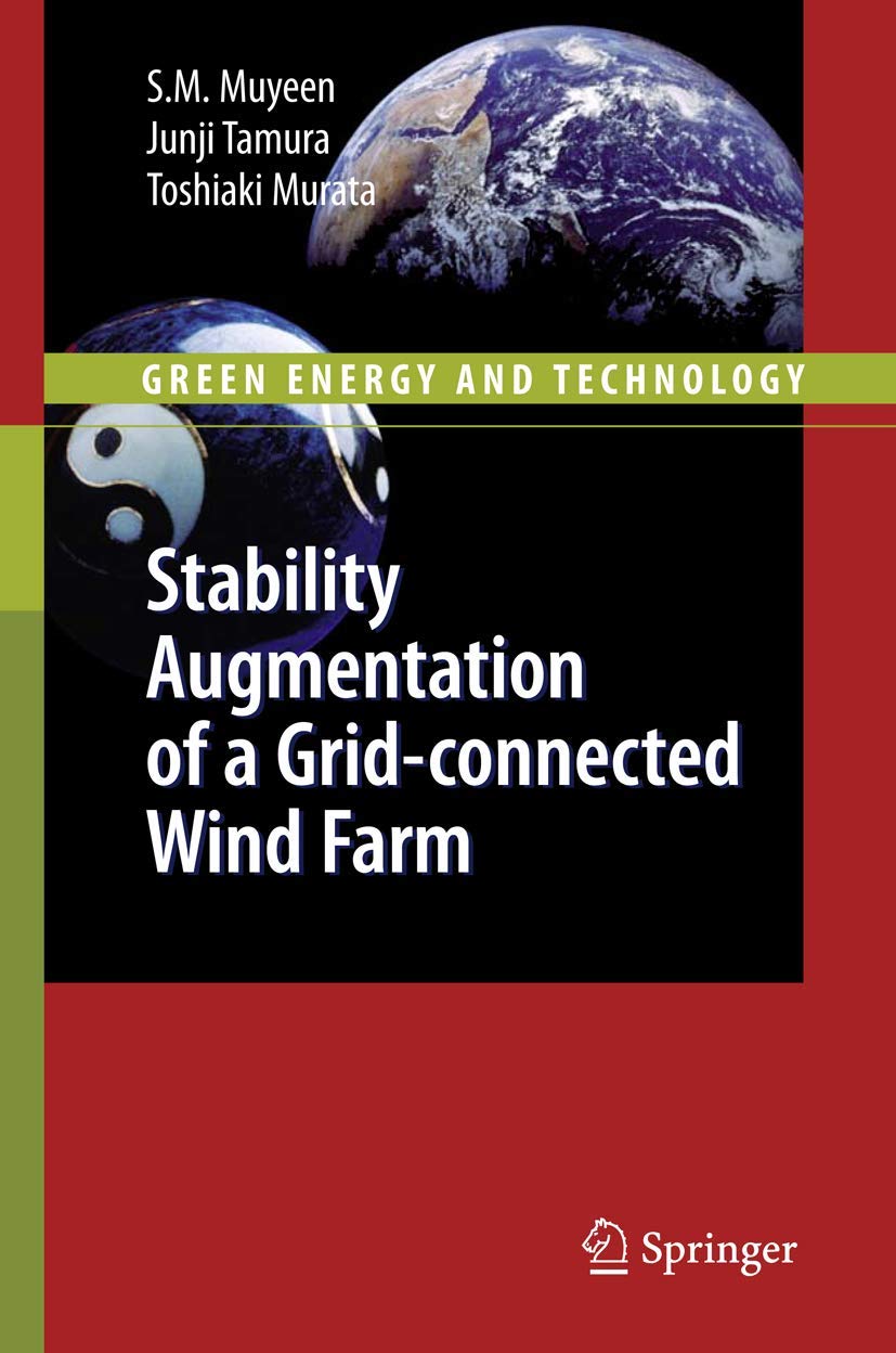 Stability Augmentation Of A Gridconnected Wind Farm (Green Energy And Technology)