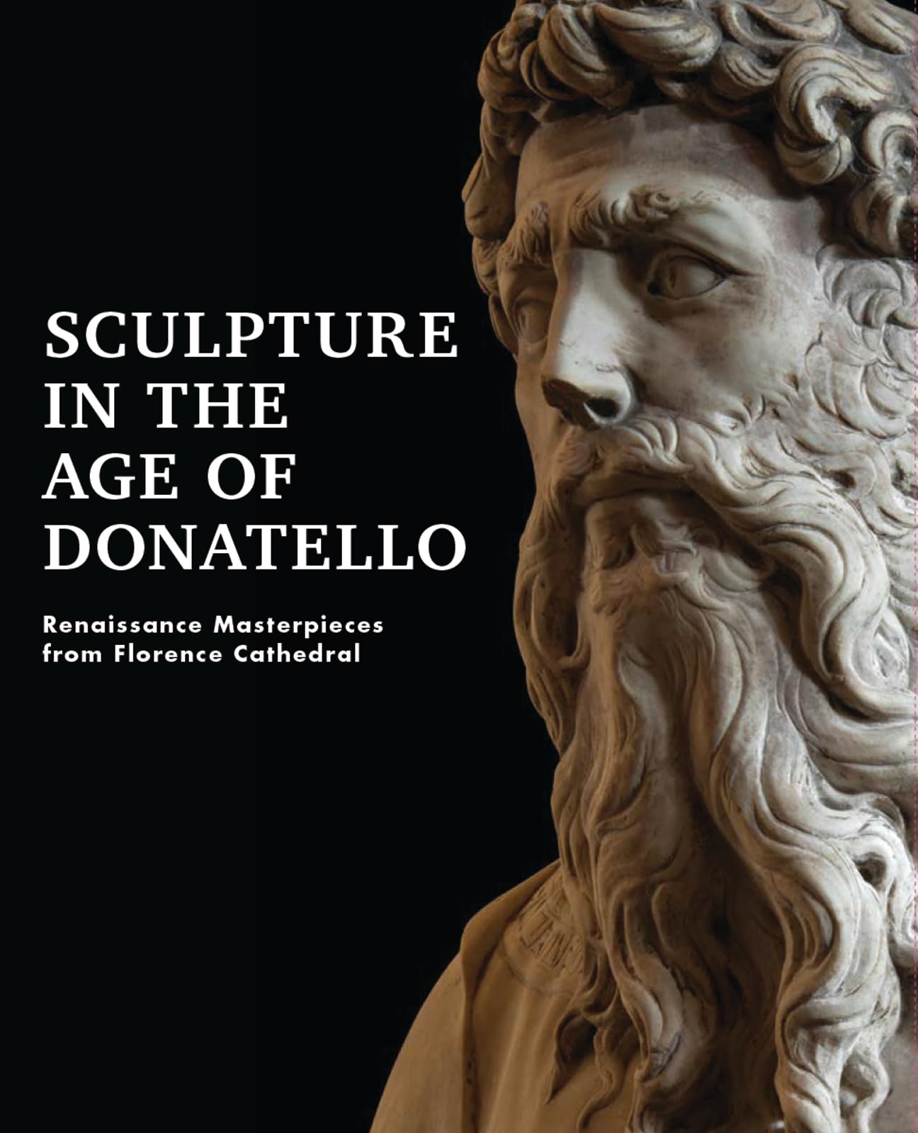 Sculpture in the Age of Donatello: Renaissance Masterpieces from Florence Cathedral,Used