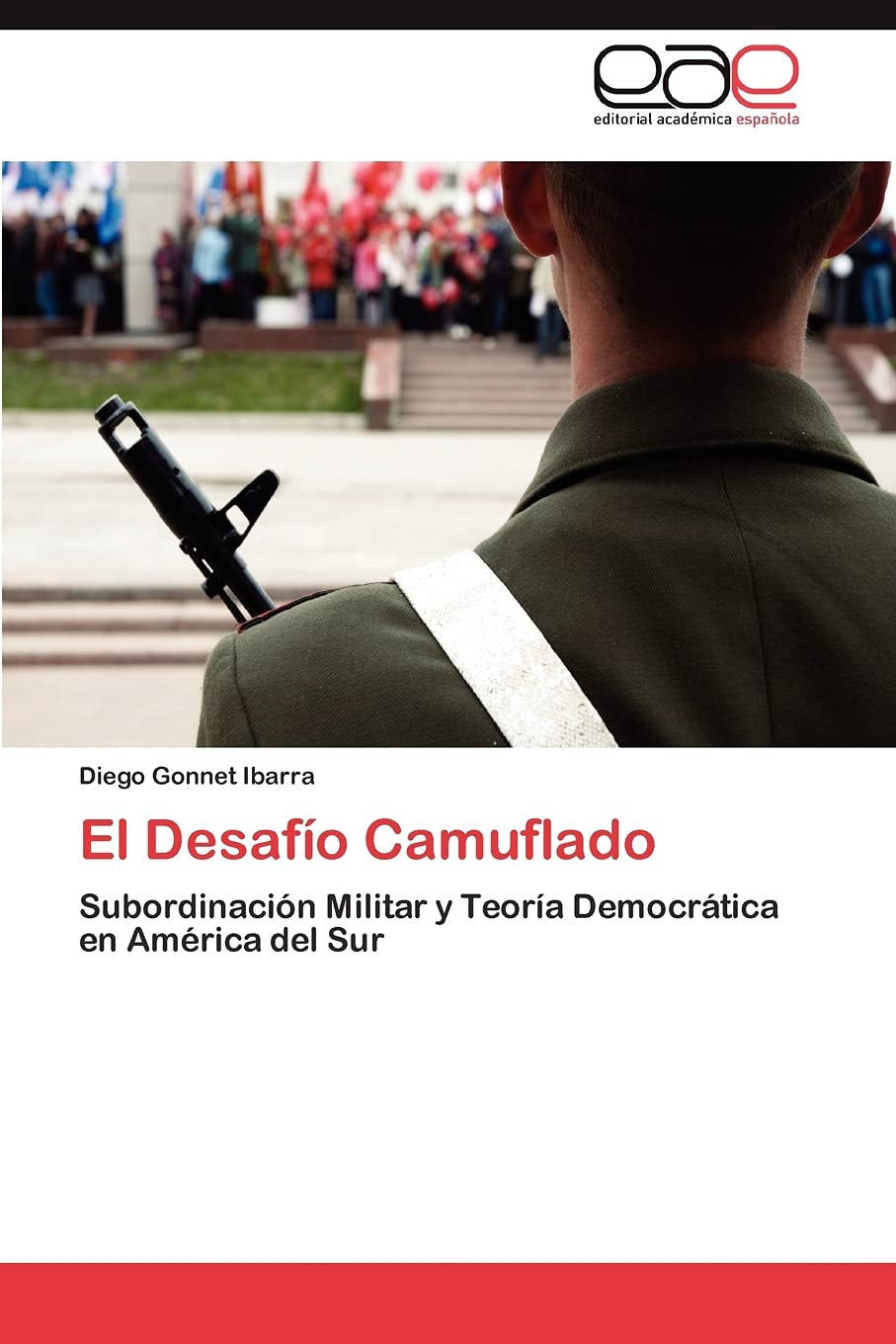 El Desafo Camuflado: Subordinacin Militar y Teora Democrtica en Amrica del Sur (Spanish Edition),Used