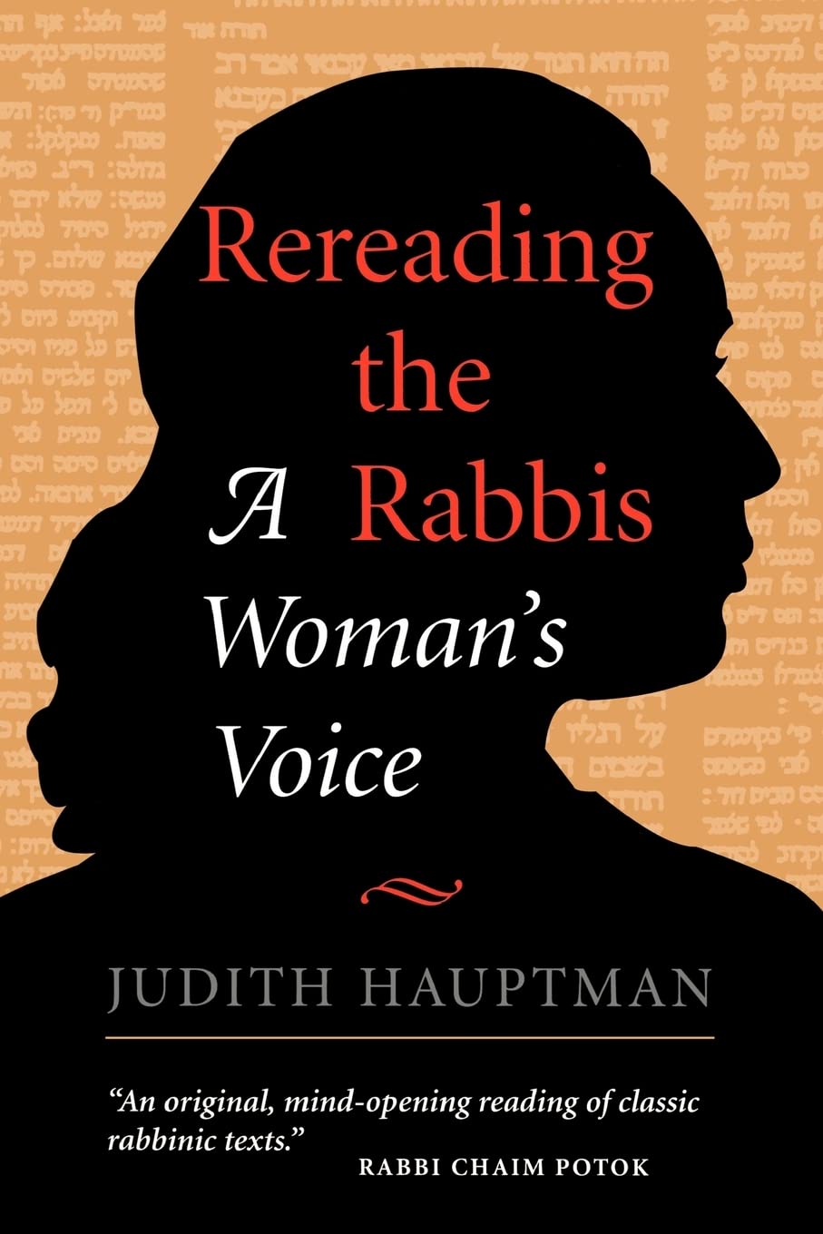 Rereading The Rabbis: A Woman's Voice,Used