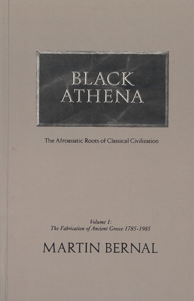 Black Athena: The Afroasiatic Roots of Classical Civilization (Volume 2: The Archaeological and Documentary Evidence),Used