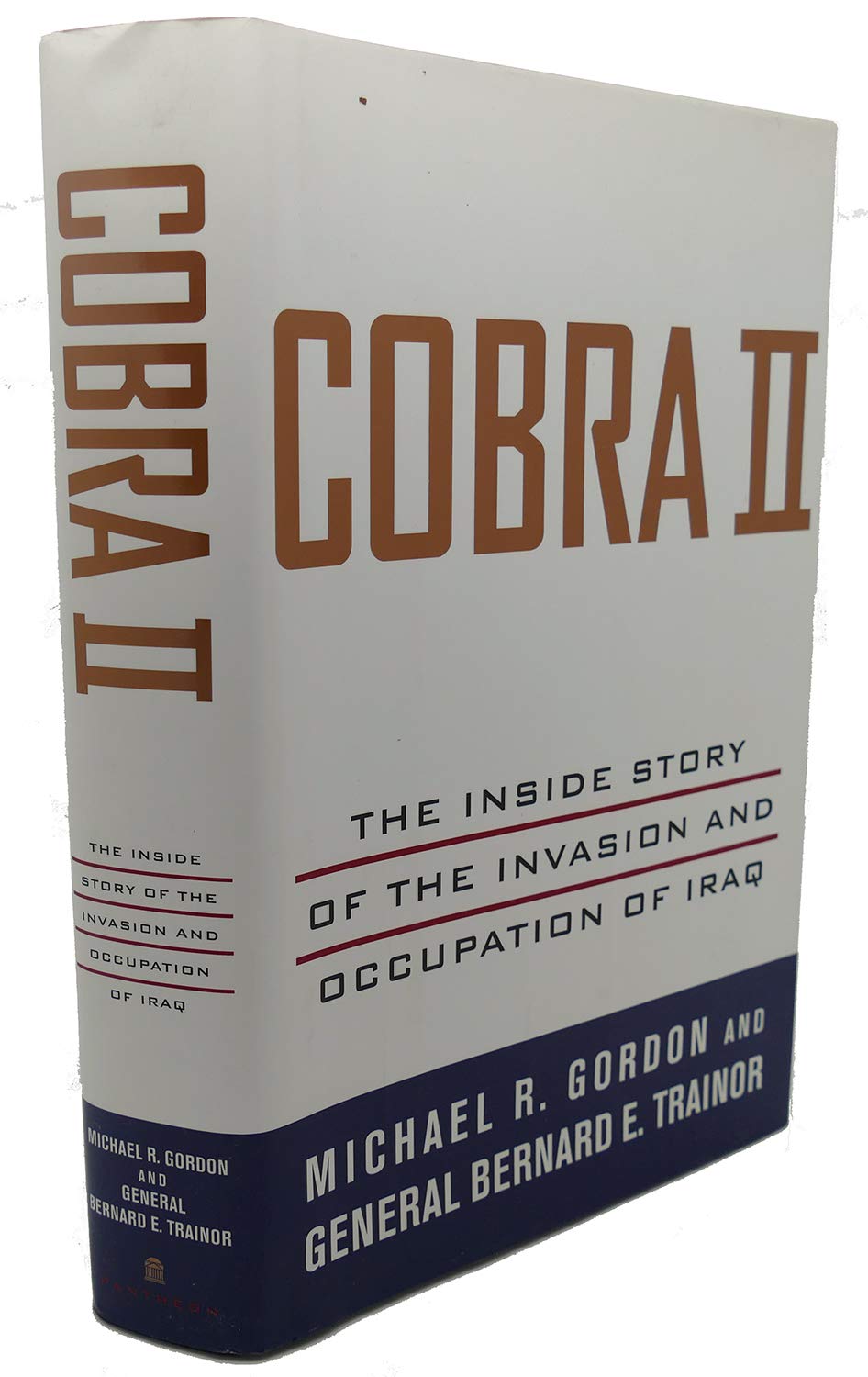 Cobra Ii: The Inside Story Of The Invasion And Occupation Of Iraq,Used