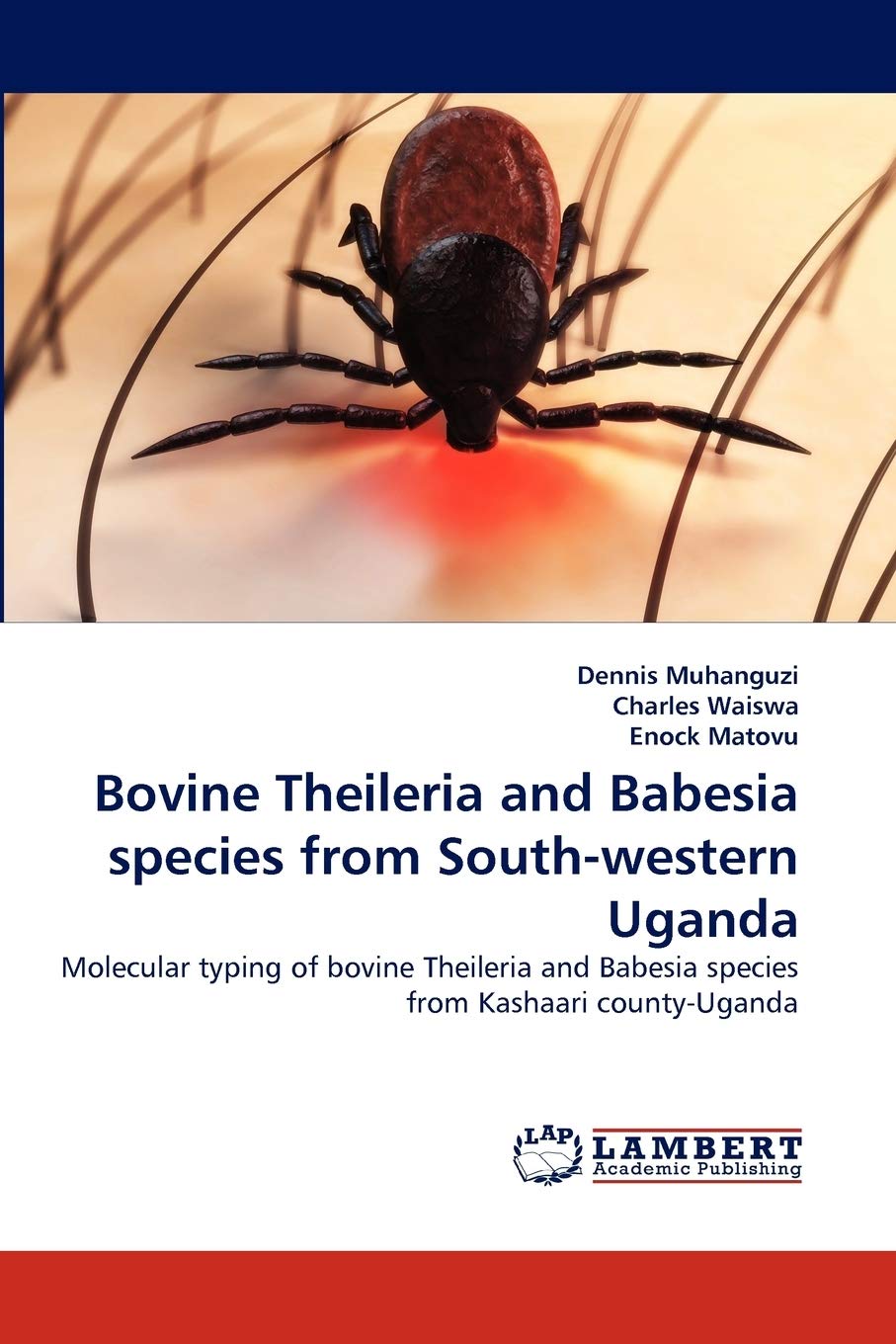 Bovine Theileria and Babesia species from Southwestern Uganda: Molecular typing of bovine Theileria and Babesia species from Ka,Used