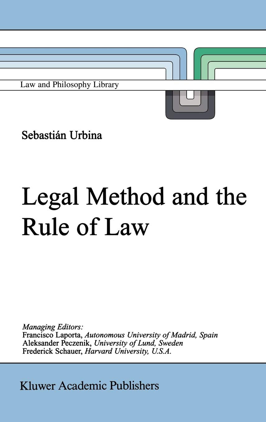 Legal Method and the Rule of Law (Law and Philosophy Library, 59),Used