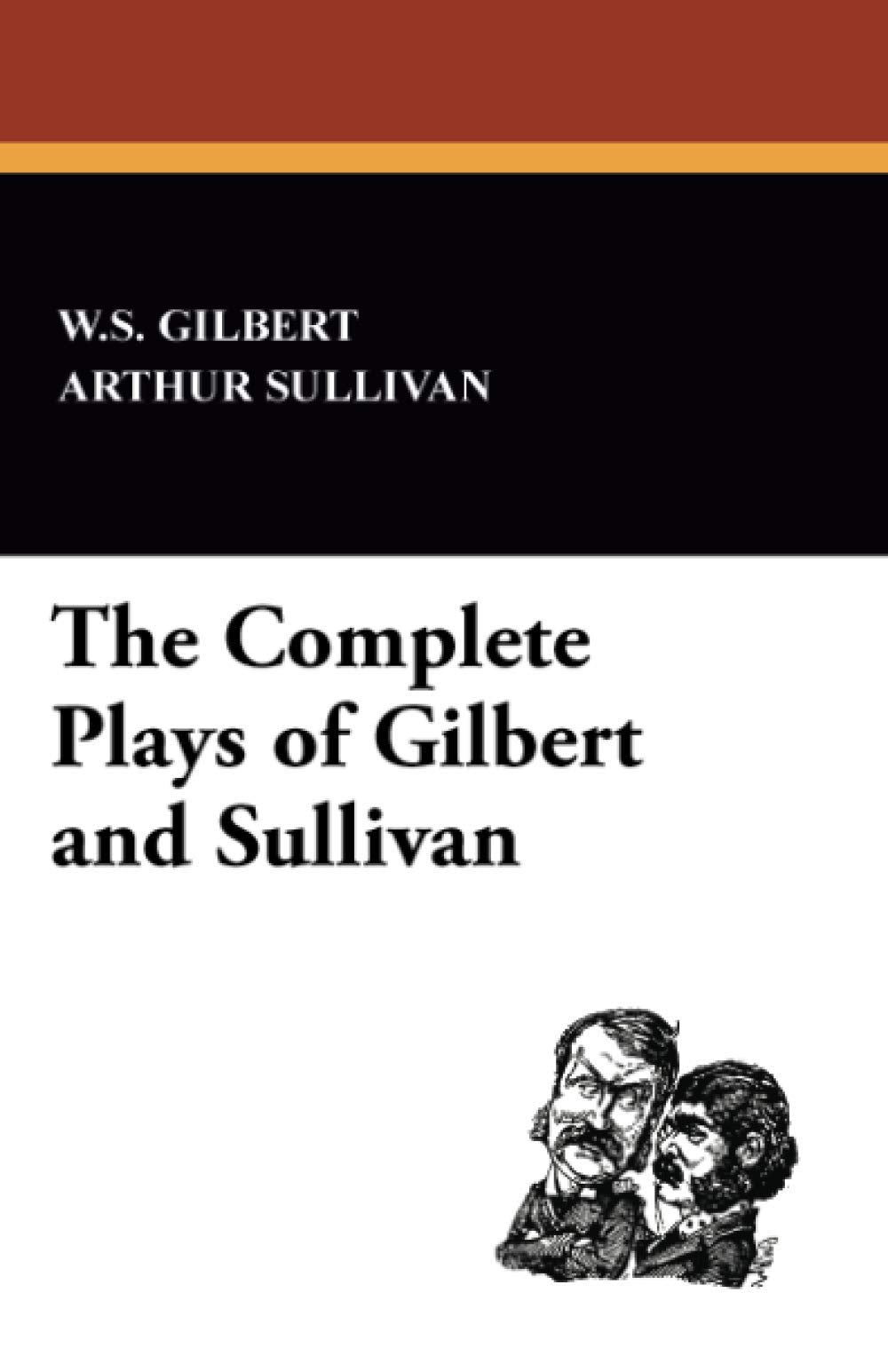 The Complete Plays Of Gilbert And Sullivan,Used
