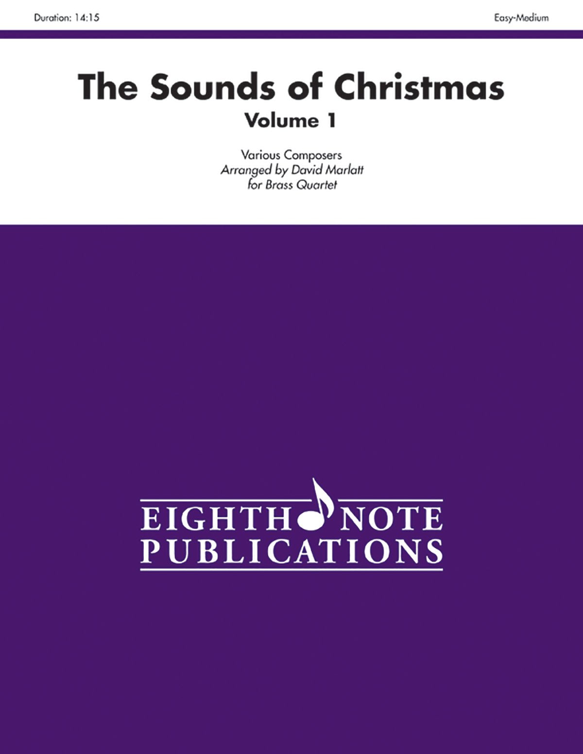 The Sounds Of Christmas For Brass Quartet: Score & Parts (Eighth Note Publications) (Eighth Note Publications, Vol 1),Used