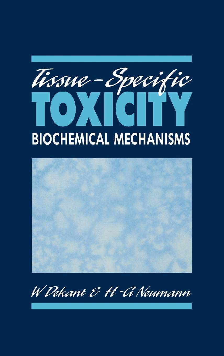 TissueSpecific Toxicity: Biochemical Mechanisms,Used