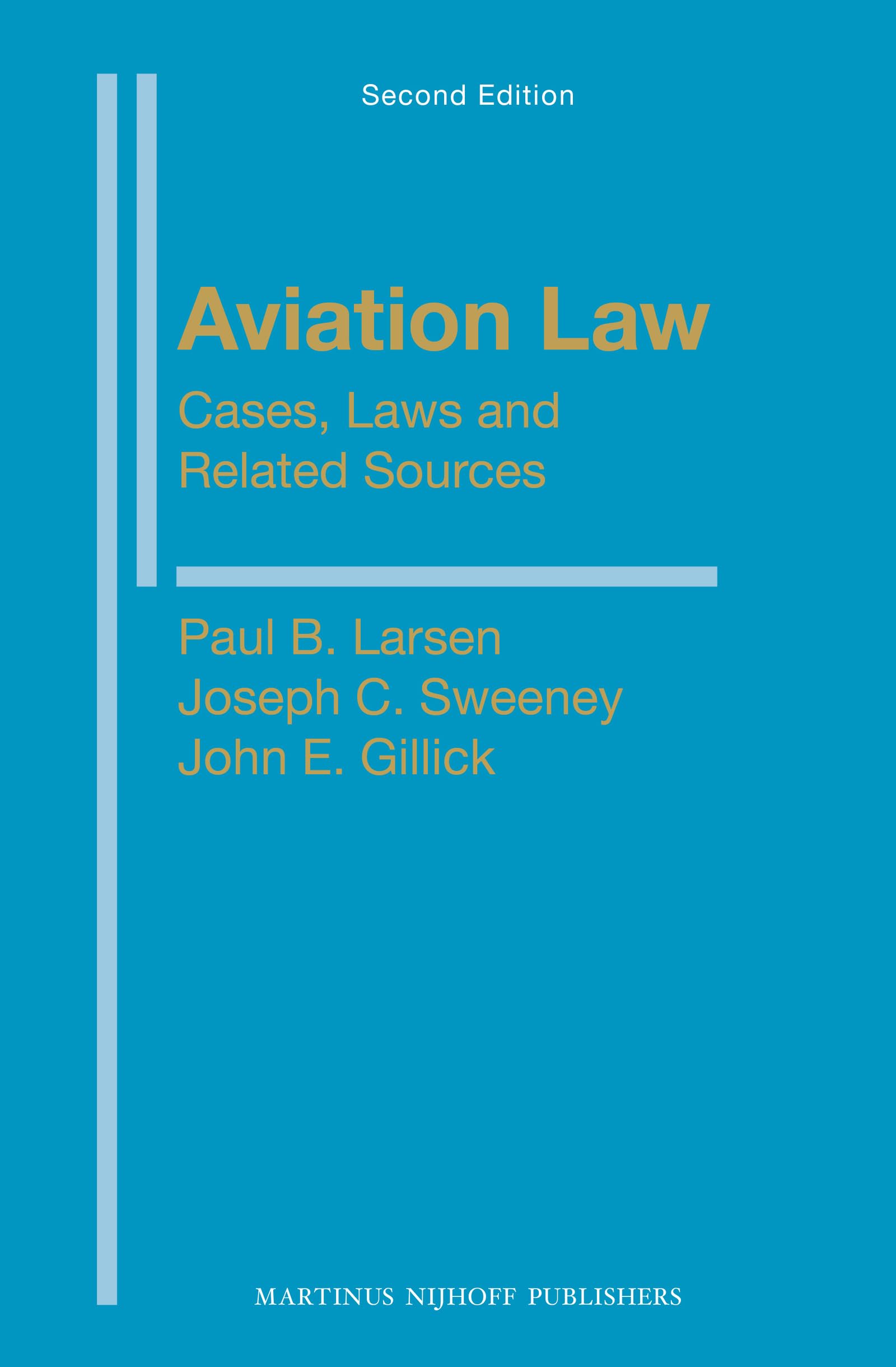 Aviation Law: Cases, Laws and Related Sources: Second Edition,Used