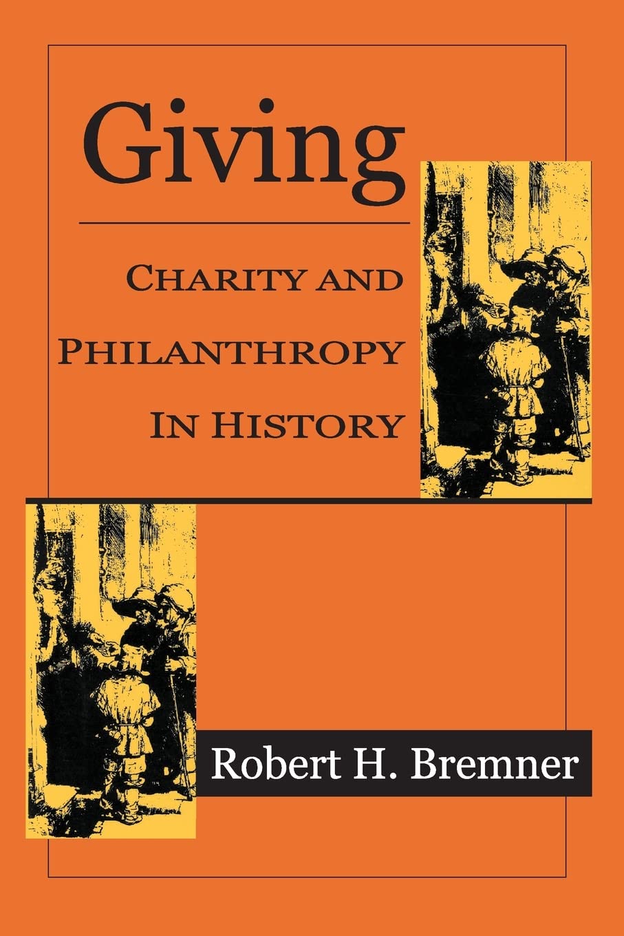 Giving: Charity and Philanthropy in History,New