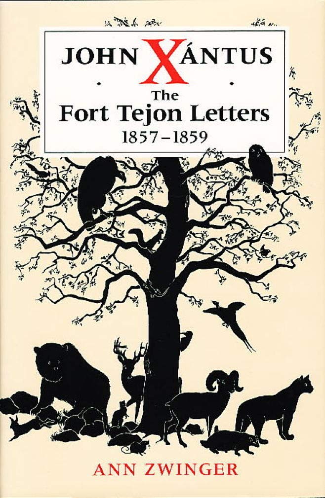 John Xntus: The Fort Tejon Letters, 1857 1859,New