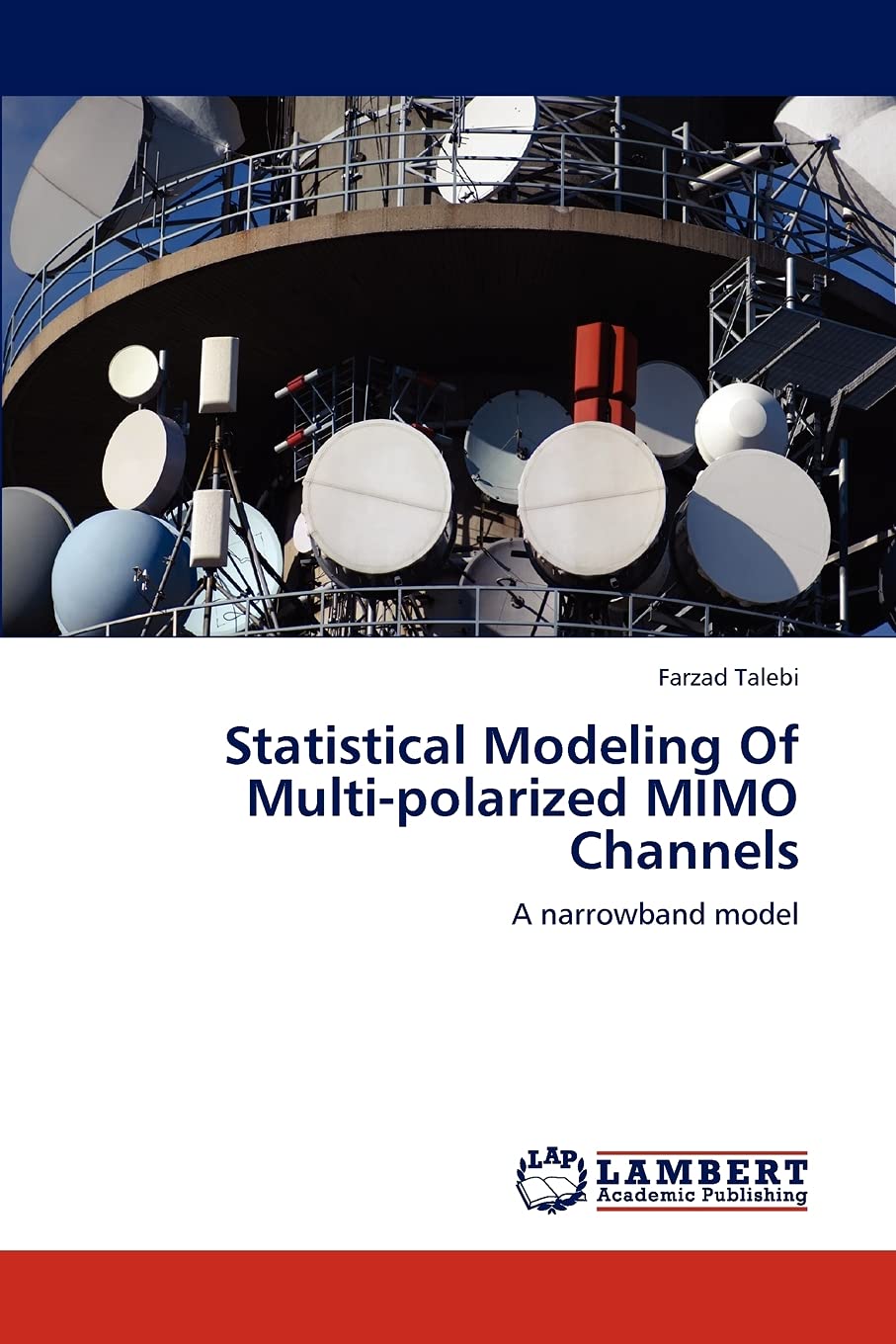 Statistical Modeling Of Multipolarized MIMO Channels: A narrowband model,Used
