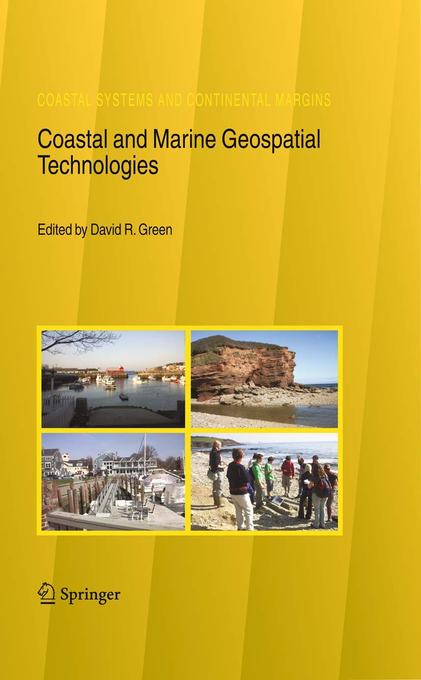 Coastal and Marine Geospatial Technologies (Coastal Systems and Continental Margins, 13),Used