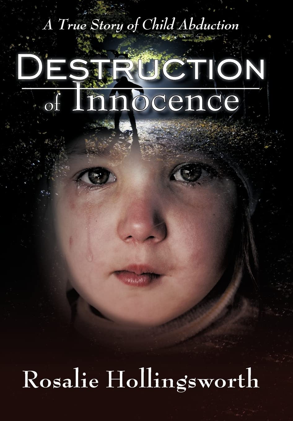 Destruction of Innocence: A True Story of Child Abduction,Used