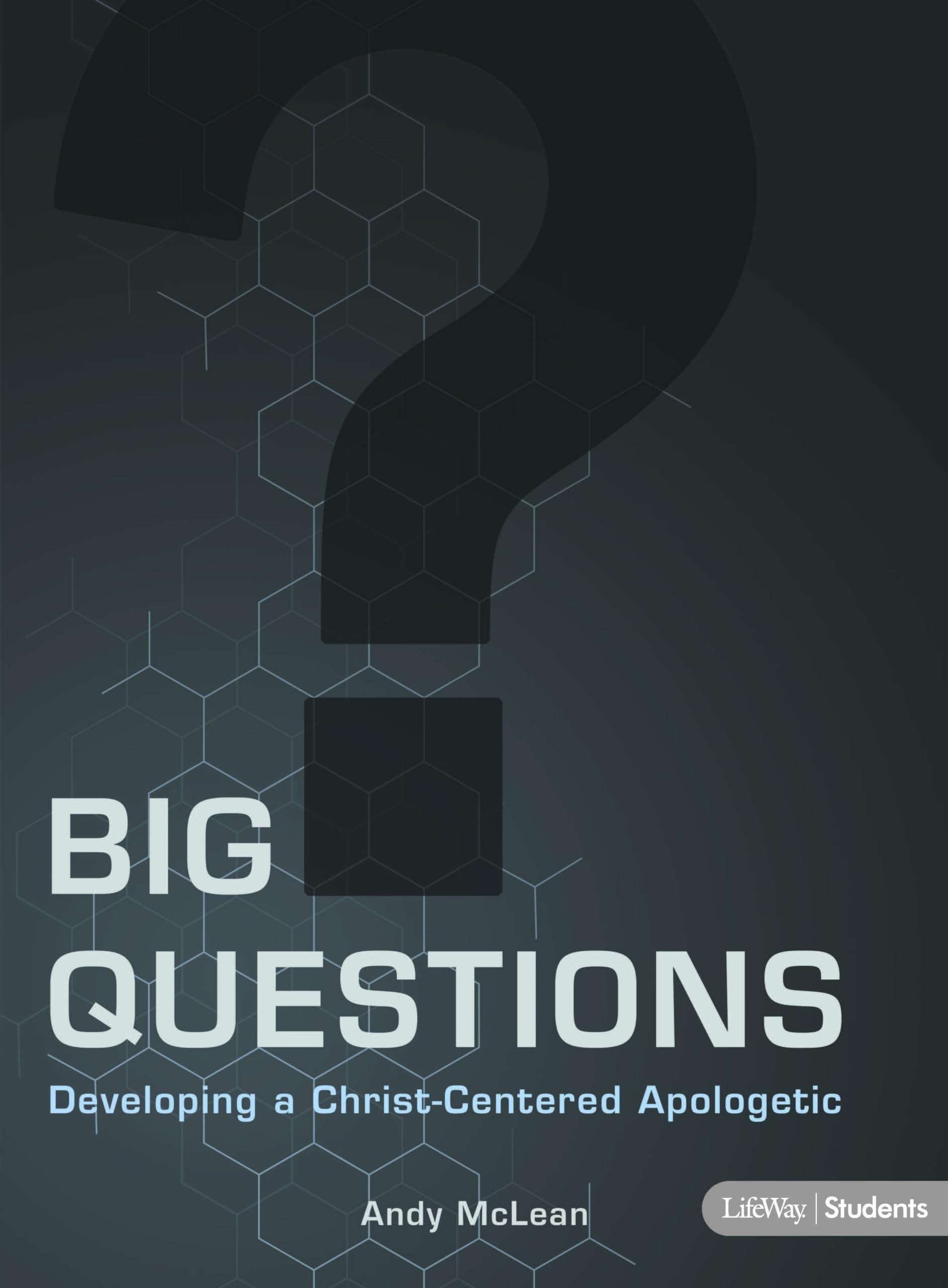 Big Questions Teen Bible Study Book: Developing a ChristCentered Apologetic,Used